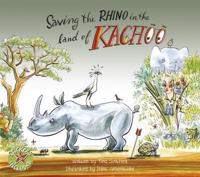 Saving the Rhino in the Land of Kachoo