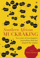 Southern African Muckraking