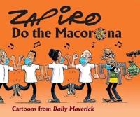 Zapiro Annual 2020: Do the Macorona