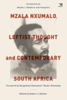 Mzala Nxumalo, Leftist Thought and Contemporary South Africa