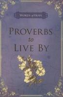 Proverbs to Live by - Lilac
