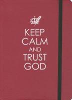 Keep Calm and Trust God Journal