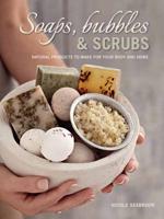 Soaps, Bubbles and Scrubs