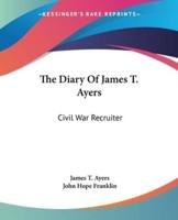 The Diary Of James T. Ayers