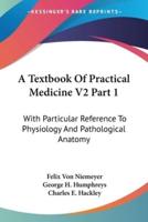A Textbook Of Practical Medicine V2 Part 1