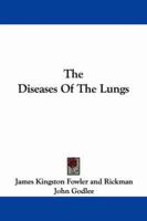 The Diseases of the Lungs