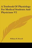 A Textbook Of Physiology For Medical Students And Physicians V2