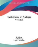 The Epitome Of Andreas Vesalius