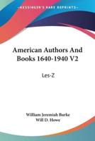 American Authors And Books 1640-1940 V2