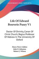 Life Of Edward Bouverie Pusey V1