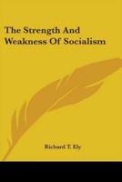 The Strength And Weakness Of Socialism