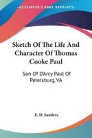 Sketch Of The Life And Character Of Thomas Cooke Paul