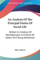 An Analysis Of The Principal Duties Of Social Life