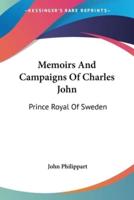 Memoirs And Campaigns Of Charles John