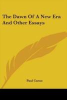 The Dawn Of A New Era And Other Essays