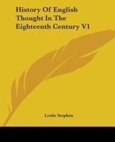 History Of English Thought In The Eighteenth Century V1