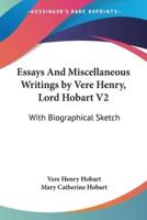 Essays And Miscellaneous Writings by Vere Henry, Lord Hobart V2