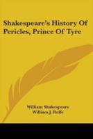 Shakespeare's History Of Pericles, Prince Of Tyre