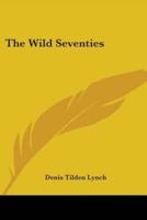 The Wild Seventies