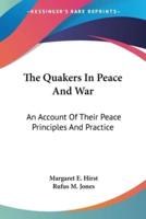 The Quakers In Peace And War