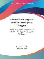 A Letter From Benjamin Franklin To Benjamin Vaughan