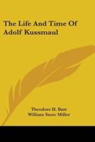 The Life And Time Of Adolf Kussmaul