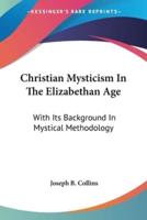 Christian Mysticism In The Elizabethan Age