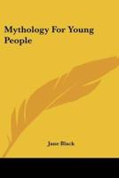 Mythology For Young People