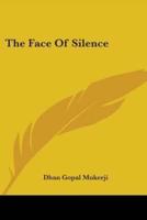 The Face Of Silence