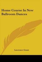 Home Course in New Ballroom Dances