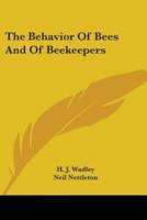 The Behavior Of Bees And Of Beekeepers