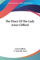 The Diary Of The Lady Anne Clifford