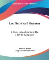 Lee, Grant And Sherman