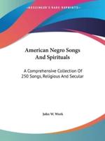 American Negro Songs And Spirituals