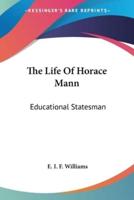 The Life Of Horace Mann