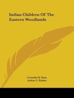 Indian Children Of The Eastern Woodlands