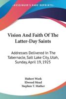 Vision And Faith Of The Latter-Day Saints