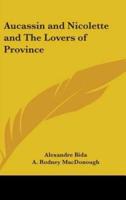 Aucassin and Nicolette and The Lovers of Province