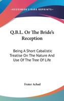 Q.B.L. Or The Bride's Reception