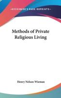 Methods of Private Religious Living