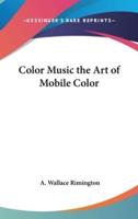 Color Music the Art of Mobile Color