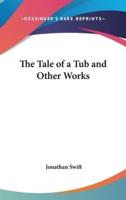 The Tale of a Tub and Other Works