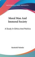 Moral Man And Immoral Society