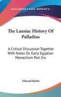 The Lausiac History Of Palladius