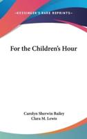 For the Children's Hour