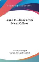 Frank Mildmay or the Naval Officer