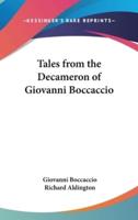 Tales from the Decameron of Giovanni Boccaccio