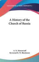 A History of the Church of Russia