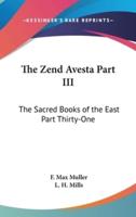The Zend Avesta Part III
