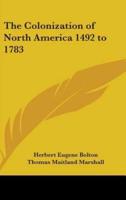 The Colonization of North America 1492 to 1783